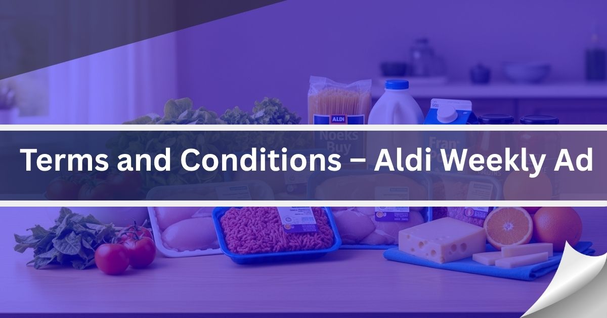 Terms-and-Conditions-–-Aldi-Weekly-Ad-1.jpg
